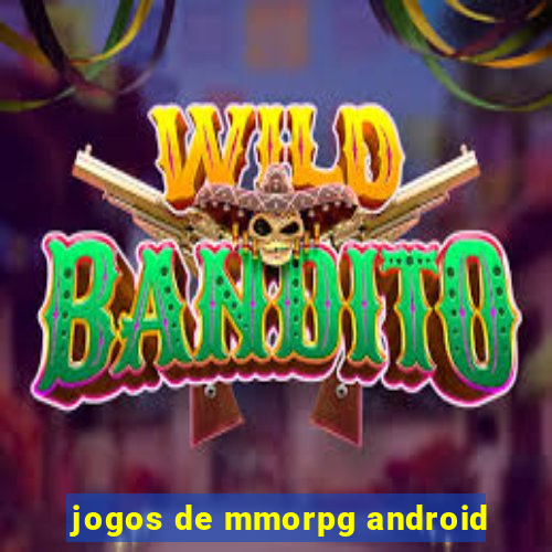 jogos de mmorpg android